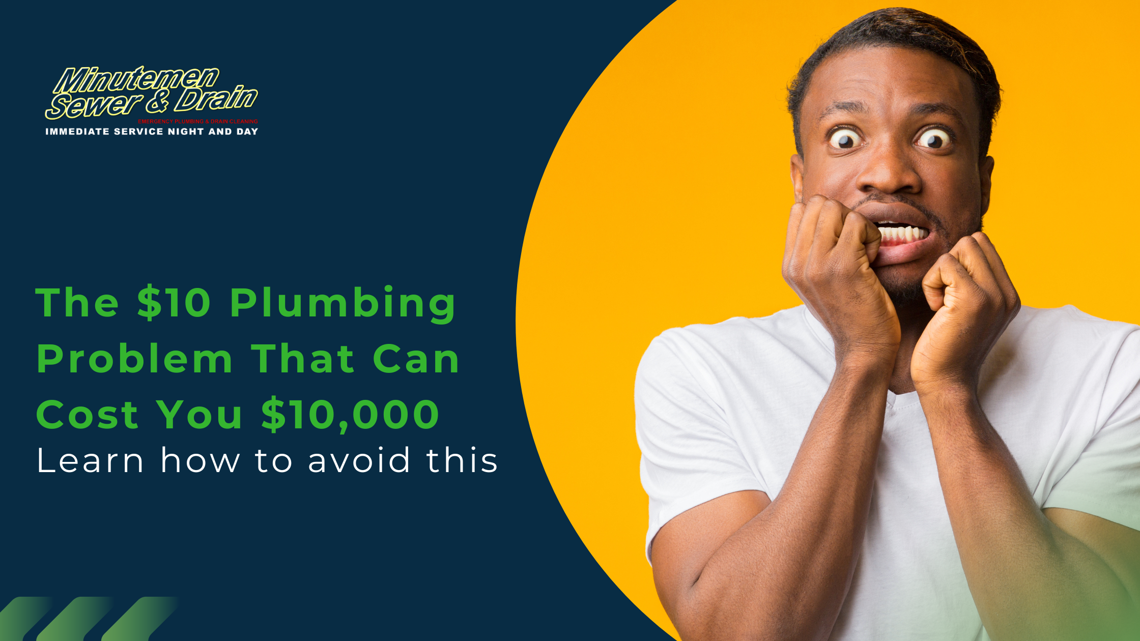Minutemen Sewer & Drain promo banner: headline 'The $10 Plumbing Problem That Can Cost You $10,000' with a surprised man on a yellow background.