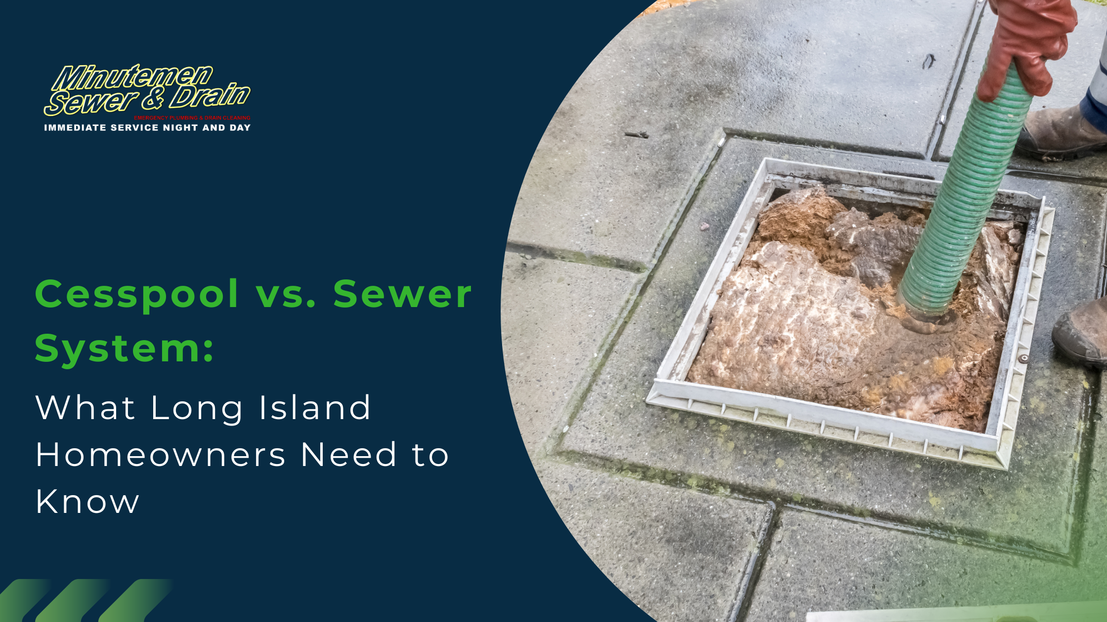Hero banner for Minutemen Sewer & Drain: dark blue curved background, logo, and green headline about cesspool vs. sewer with a worker inserting a green hose into an open access pit.