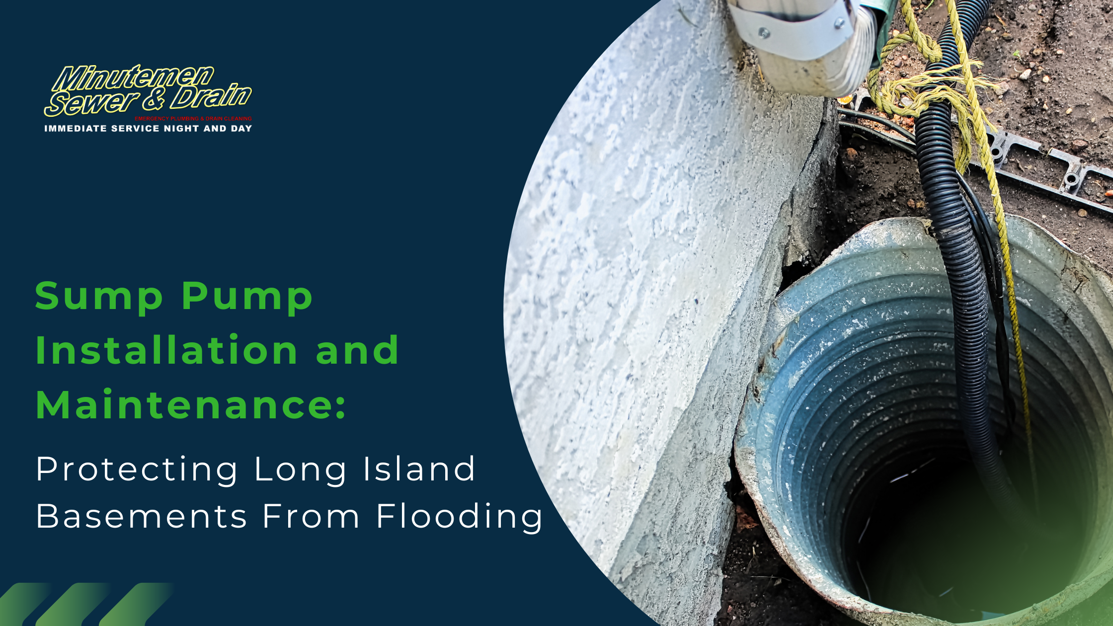 Banner for Minutemen Sewer & Drain with logo on the left and a curved image of a sump pit on the right, highlighting sump pump installation and maintenance.